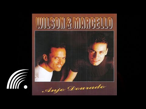 Wilson & Marcello - Anjo Dourado - Anjo Dourado  - Oficial