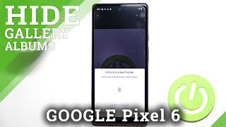 How to Hide Photos on GOOGLE Pixel 6 Gallery– Lock Photos