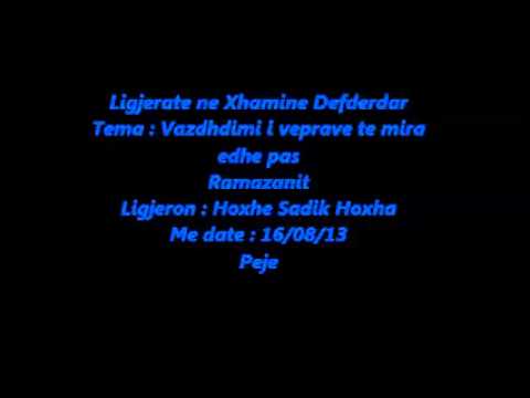 Hoxhe: Sadik Hoxha - Vazhdimi i veprave te mira edhe pas Ramazanit