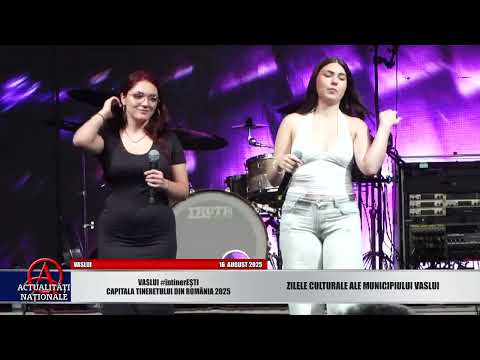 VASLUI - #întinerEȘTI - ZILELE CULTURALE ALE MUNICIPIULUI VASLUI - PARTEA 1 - 16.08.2025