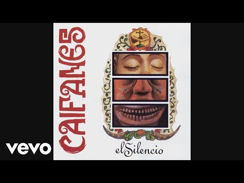 Caifanes - Vamos a Hacer un Silencio