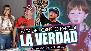 Papá del Canelo revela la verdad detrás del éxito de su hijo
