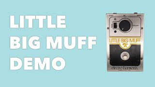 Electro-Harmonix EH-1009/EH-1322 Little Big Muff Pi - What