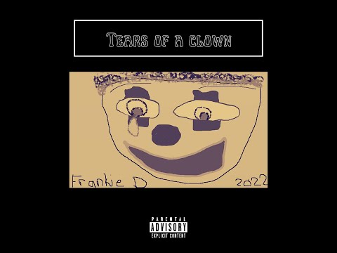 Tears Of A Clown - Frankie_D