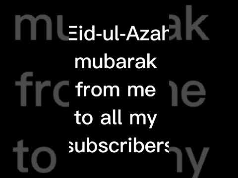 Eid -ul-Azah mubarak