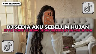 Download lagu DJ SEDIA AKU SEBELUM HUJAN STYLE TANTE V2 JEDAG JEDUG REVERB BY KHARIS SOPAN DJ TIKTOK TERBARU 2025! mp3 Download lagu DJ SEDIA AKU SEBELUM HUJAN STYLE TANTE V2 JEDAG JEDUG REVERB BY KHARIS SOPAN DJ TIKTOK TERBARU 2025! mp3