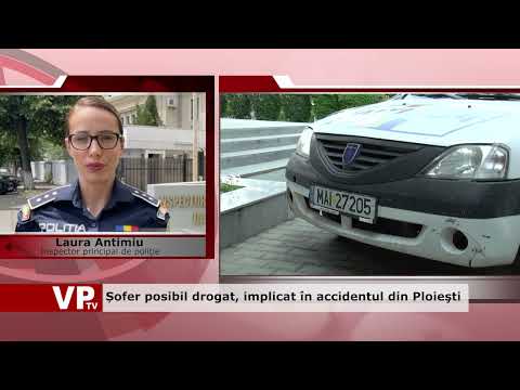 Șofer posibil drogat, implicat în accidentul din Ploieşti