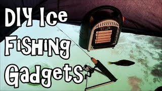 DIY ICE FISHING GADGETS