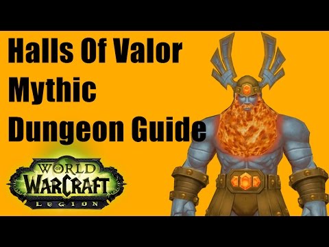 Halls Of Valor Mythic dungeon Video Guide