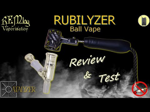 Rubilyzer Ball Vape, Review + Tests Vapeur, Vaporisateur [ à la demande ] KATALYZER, Test & Avis