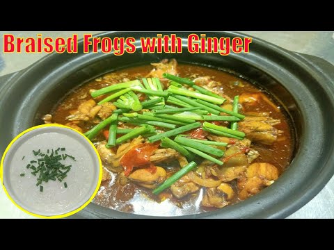 Braised Frogs with Ginger, Singapore Style [ Yummy Yummy Cooking]