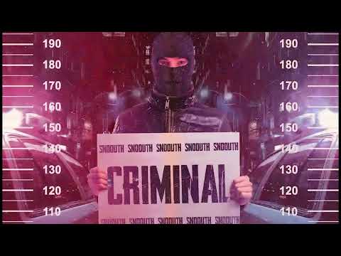 Snoouth - Criminal