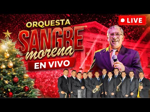🛑Concierto totalmente Envivo con la Orquesta Sangre Morena no te lo pierdas 💥💥