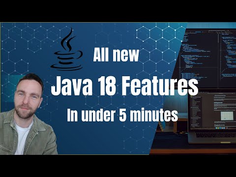 All Java 18 Features In Under 5 Minutes!