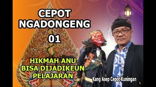 Download lagu Cepot Ngadongeng 01- Gara-gara nyeuhil - Kang Asep Cepot Kuningan mp3 Download lagu Cepot Ngadongeng 01- Gara-gara nyeuhil - Kang Asep Cepot Kuningan mp3