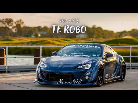 Te Robo (Rkt Chill) - Manu DJ