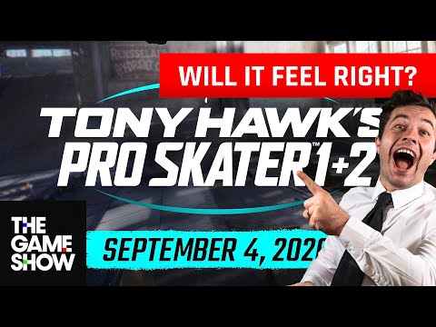 Will Tony Hawk's Pro Skater 1 & 2 Remastered Feel Like The Classic Games? | The Game Show