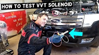 HOW TO TEST VVT VARIABLE VALVE TIMING SOLENOID FORD EDGE FLEX FOCUS ESCAPE EXPLORER