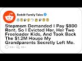 Stepmom Demanded I Pay 800 Rent So I Evicted Her Her Two Freeloader Kids Reddit Family Tales