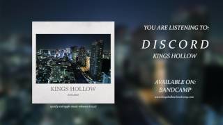 KINGS HOLLOW - D I S C O R D (NEW SINGLE 2017)