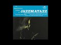 d(-_-)b GURU - Jazzmatazz Vol. 1 -1993- Full Album
