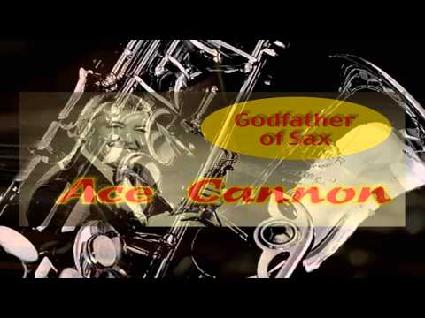 Ace Cannon ~ Corinna, Corinna