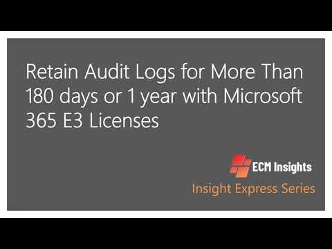 Retain Microsoft Audit Logs