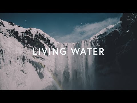 Living Water (Lyrics) ~ GATEWAY