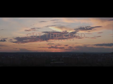 Guille Alvarez- Cut the cord (Official video by FIFI Visuals)