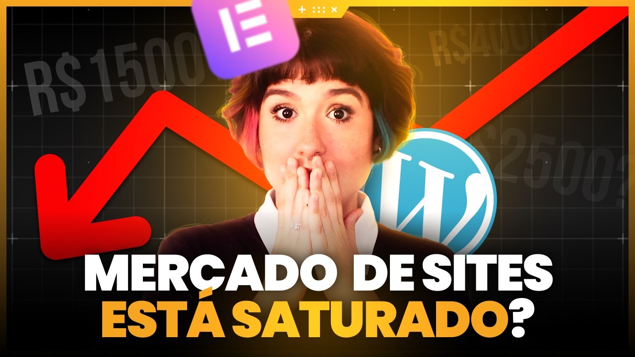 O MERCADO de Criação de SITES ESTÁ SATURADO!! Será Mesmo??🤔🤔
