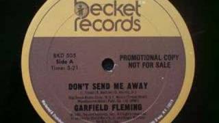 Garfield Fleming - Don&#39;t Send Me Away