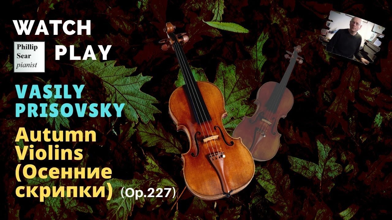 Vasily Prisovsky: Autumn Violins (Осенние скрипки) - melody, Op.227