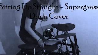 Sitting Up Straight - Supergrass Drum Cover Rasmus Aanje