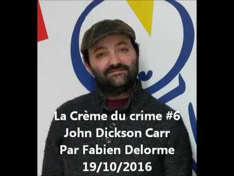 La Crème du crime #6 - John Dickson Carr