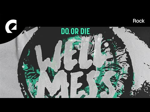 (Royalty Free Rock) Wellmess feat. Divty - Do or Die (Royalty Free Rock)