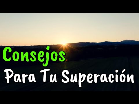 Los Mejores Consejos Para Tu SUPERACIÓN PERSONAL ¦ Motivación ¦ Reflexiones de la Vida