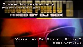 DJ Sox ft. Point 5 - Valley