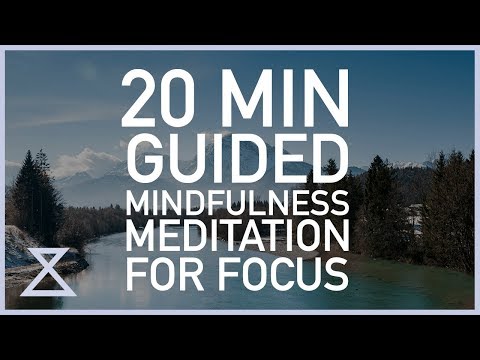 20 Minute Guided Meditation for Focus