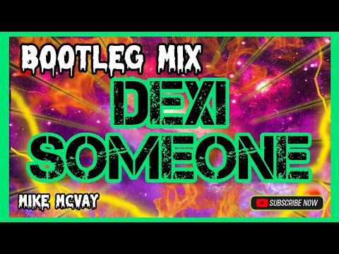 Dexi ~ someone (keemon mix) @musictubeofficial8906