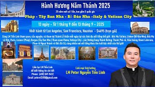 Giới thiệu Hành Hương Năm Thánh 2025 cùng LM Tiến Linh - Tháng 9 năm 2025