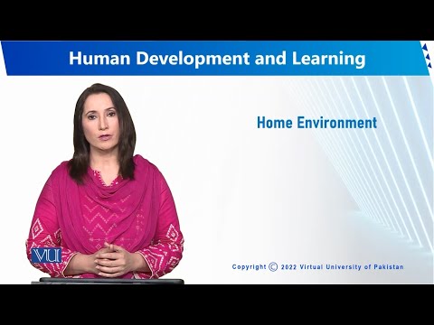 Home Environment | Human Development and Learning | EDU302 Topic014