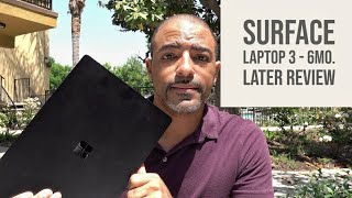 Microsoft Surface Laptop 3 - Real World Review 6 Months In