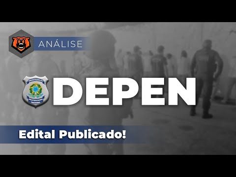 Concurso DEPEN: Edital publicado!