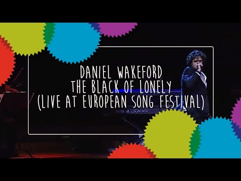 Daniel Wakeford - The Black Of Lonely (live at European Song Festival)