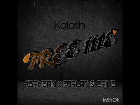 SAMSAM FREE ME ( FEAT KALASH X CAINE & FORLAN ) REMIX