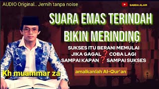 Download lagu Sukses itu⁉️berani memulai jika gagal coba lagi， sampai kapan ❓ sampa sukses KH MUAMMAR ZA bacaQuran mp3