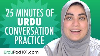 25 Minutes of Urdu Conversation Practice - Improve
