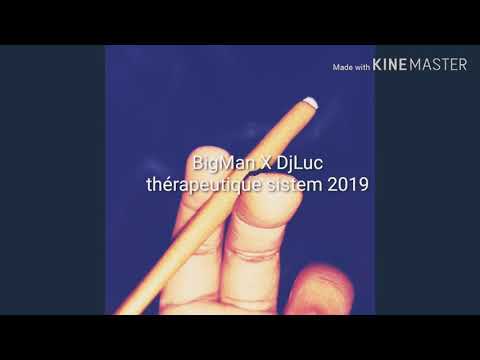 BigMan X Dj Luc Thérapeutique sistem (extrait)