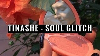 Tinashe - Soul Glitch (Sub. español)