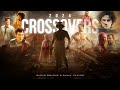 CROSSOVERS 2024 THE BGM MASHUP SagarSwarup X SunixThakor